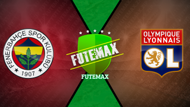 Assistir Fenerbahçe x Olympique Lyonnais ao vivo online 23/01/2025