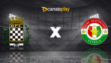 Assistir Boavista x Estrela da Amadora ao vivo online 14/02/2025