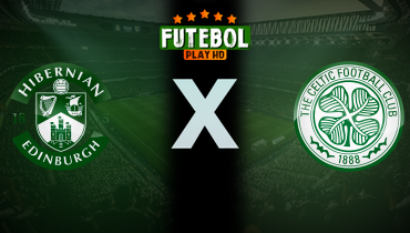 Assistir Hibernian x Celtic ao vivo online 22/02/2025