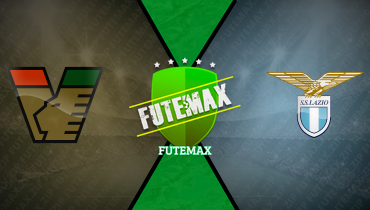 Assistir Venezia x Lazio ao vivo online 22/02/2025