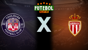 Assistir Toulouse x Monaco ao vivo online 07/03/2025