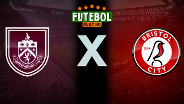 Assistir Burnley x Bristol City ao vivo online 29/03/2025