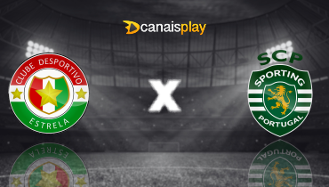 Assistir Estrela da Amadora x Sporting ao vivo online 29/03/2025