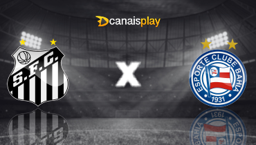 Assistir Santos x Bahia ao vivo online 06/04/2025