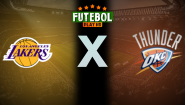 Assistir NBA: Los Angeles Lakers x Oklahoma City Thunder ao vivo online 08/04/2025
