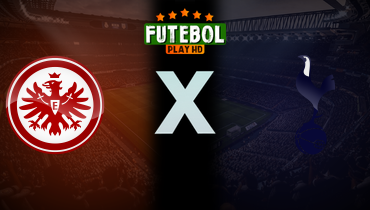 Assistir Eintracht Frankfurt x Tottenham ao vivo online 17/04/2025