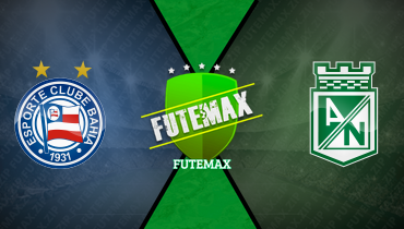 Assistir Bahia x Atlético Nacional ao vivo online 24/04/2025