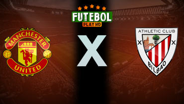 Assistir Manchester United x Athletic Bilbao ao vivo online 08/05/2025
