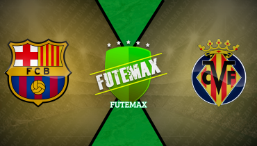 Assistir Barcelona x Villarreal ao vivo online 18/05/2025