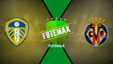 Assistir Leeds United x Villarreal ao vivo online 02/08/2025