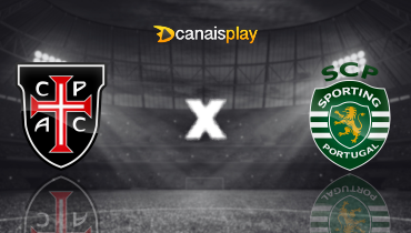 Assistir Casa Pia x Sporting ao vivo online 08/08/2025