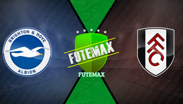 Assistir Brighton x Fulham ao vivo online 16/08/2025