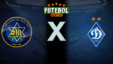 Assistir Maccabi Tel Aviv x Dynamo Kyiv ao vivo online 20/08/2025
