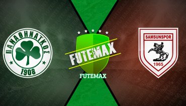 Assistir Panathinaikos x Samsunspor ao vivo online 21/08/2025