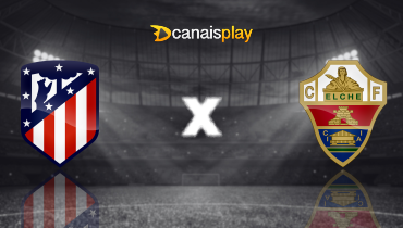 Assistir Atlético de Madrid x Elche ao vivo online 23/08/2025