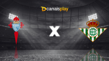 Assistir Celta de Vigo x Real Bétis ao vivo online 27/08/2025