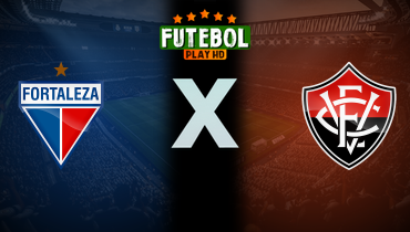 Assistir Fortaleza x Vitória ao vivo online 13/09/2025