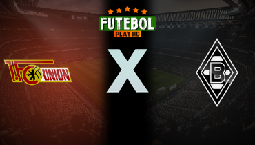 Assistir Union Berlin x Borussia Mönchengladbach ao vivo online 17/10/2025