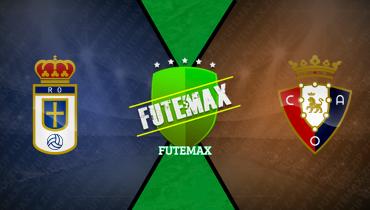 Assistir Real Oviedo x Osasuna ao vivo online 03/11/2025