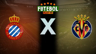 Assistir Espanyol x Villarreal ao vivo online 08/11/2025