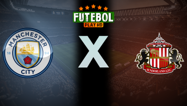 Assistir Manchester City x Sunderland ao vivo online 06/12/2025