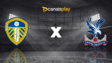Assistir Leeds x Crystal Palace ao vivo online 20/12/2025