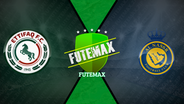 Assistir Al Ettifaq x Al Nassr ao vivo online 30/12/2025