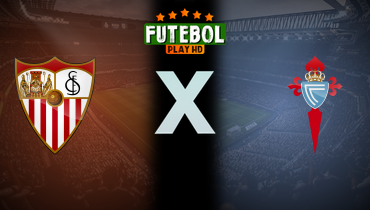 Assistir Sevilla x Celta de Vigo ao vivo online 12/01/2026
