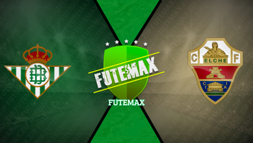 Assistir Real Betis x Elche ao vivo online 14/01/2026