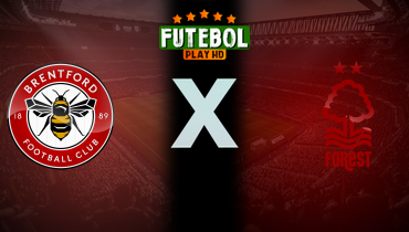 Assistir Brentford x Nottingham Forest ao vivo online 25/01/2026