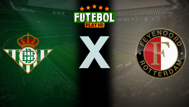 Assistir Real Betis x Feyenoord ao vivo online 29/01/2026