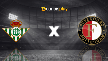 Assistir Real Betis x Feyenoord ao vivo online 29/01/2026