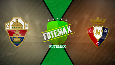Assistir Elche x Osasuna ao vivo online 13/02/2026