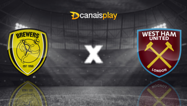 Assistir Burton Albion x West Ham ao vivo online 14/02/2026