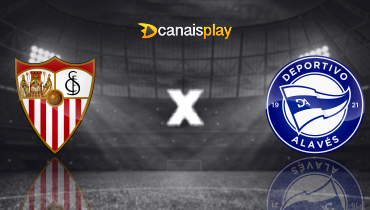Assistir Sevilla x Deportivo Alavés ao vivo online 14/02/2026