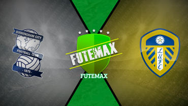 Assistir Birmingham x Leeds ao vivo online 15/02/2026