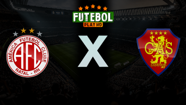 Assistir América-RN x GAS-RR ao vivo online 24/02/2026