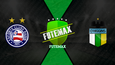 Assistir Bahia x O'Higgins ao vivo online 25/02/2026