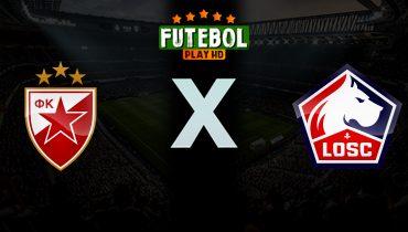 Assistir Estrela Vermelha x Lille ao vivo online 26/02/2026