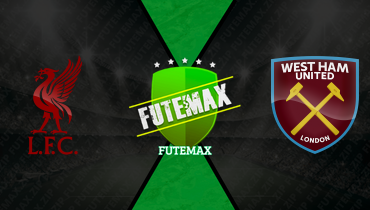 Assistir Liverpool x West Ham ao vivo online 28/02/2026
