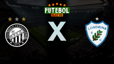 Assistir Operário-PR x Londrina ao vivo online 28/02/2026