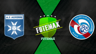 Assistir Auxerre x Strasbourg ao vivo online 07/03/2026