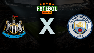 Assistir Newcastle x Manchester City ao vivo online 07/03/2026