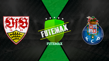 Assistir Stuttgart x Porto ao vivo online 12/03/2026